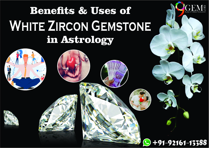 Uses & Benefits Of White Zircon In Astrology